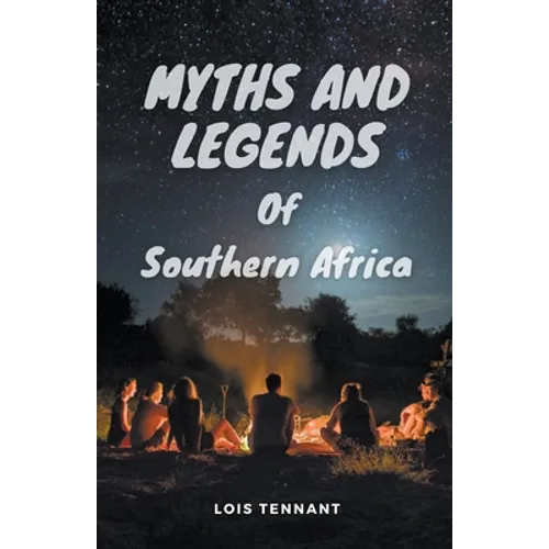 Myths and Legends of Southern Africa