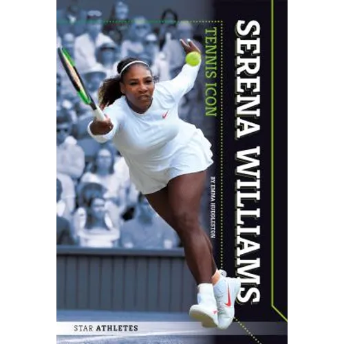 Serena Williams: Tennis Icon: Tennis Icon
