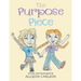 The Purpose Piece