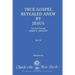 True Gospel Revealed Anew by Jesus, Volume IV: Received Through James E Padgett