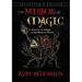 The Mirror of Magic: A History of Magic in the Western World