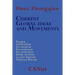Current Global Ideas and Movements Challenging Capitalism. Futurism, Neo-Liberalism, Post-modernism, Post- Colonialism, Analytical Marxism, Eco-social