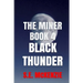 Black Thunder: The Miner Book 4
