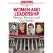 Women and Leadership: History, Theories, and Case Studies