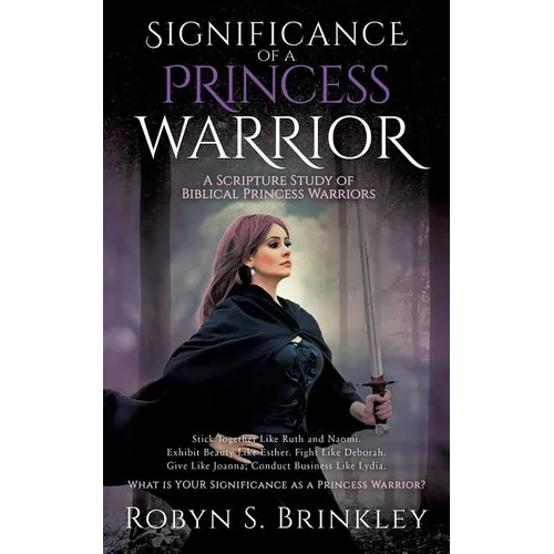 Significance of a Princess Warrior