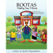 Rootas: Making New Friends: Friendship. Kindness. Forgiveness