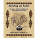 Serving Up Faith: Recipes-Cooking Tips-Inspirational Stories