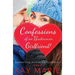 Confessions of an Undercover Girlfriend!