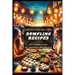 Top 100 Most Delicious Dumpling Recipes: A Dumpling Cookbook [Books on Potstickers, Gyoza, Pierogi, Ravioli, Momos, Wontons, Bao and more] (T100MD 3)