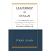 Leadership is Human: The EQ Superpower-How Emotionally Intelligent Leaders Elevate Performance, People and Impact in the Age of AI