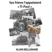 Ses fr?res l'appelaient ? Ti-Paul ?