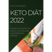 Keto Diät 2022: Köstliche Rezepte, Um Gewicht Zu Verlieren Und Stärker Zu Werden