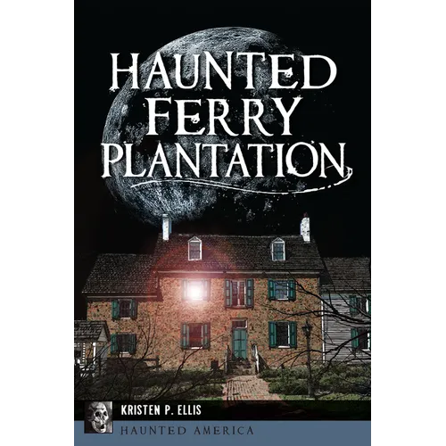 Haunted Ferry Plantation