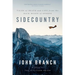 Sidecountry: Tales of Death and Life from the Back Roads of Sports