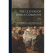 The Letters Of Junius Complete: Interspersed With The Letters And Articles To Which He Replied, And With Notes, Biographical And Explanatory
