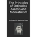 The Principles of Orthodox Ascesis and Monasticism
