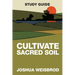Cultivate Sacred Soil Study Guide