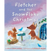 Fletcher and the Snowflake Christmas: A Christmas Holiday Book for Kids