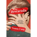 Descarada / Shameless