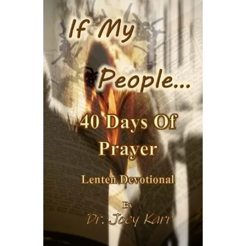 If My People...: 40 Days Of Prayer Lenten Devotional