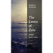The Centre of Zero: Poems 2019-2024