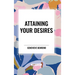 Attaining Your Desires