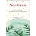 Nos/Otras: Gloria E. Anzaldúa, Multiplicitous Agency, and Resistance