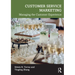 Customer Service Marketing: Managing the Customer Experience