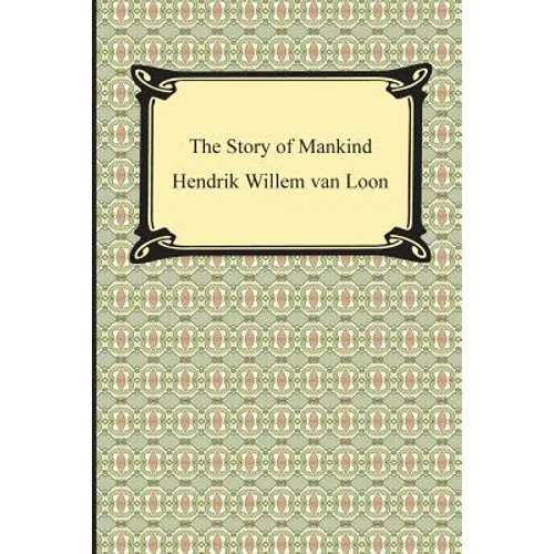 The Story of Mankind (Illustrated)