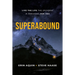 Superabound: Live the Life the Universe Is Dreaming for You