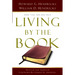 Living by the Book: The Art and Science of Reading the Bible