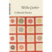 Collected Stories of Willa Cather