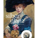 Silberglanz: Von Der Kunst Des Alters
