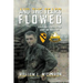 And the Tears Flowed: A Lieutenant's Year in Vietnam March 1966-March 1967