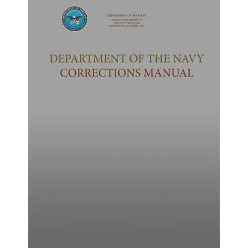 Department of the Navy Corrections Manual: SecNavInst 1640.9C