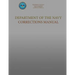 Department of the Navy Corrections Manual: SecNavInst 1640.9C