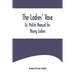 The Ladies' Vase; Or, Polite Manual for Young Ladies