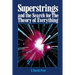 Superstrings and the Search for the Theory of Everything