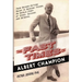 The Fast Times of Albert Champion: From Record-Setting Racer to Dashing Tycoon, An Untold Story of Speed, Success, and Betrayal