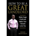 How To Be A Great Landlord, Make Huge Profit And Make Your Tenants Love You: realestate 101 how to be a great landlord