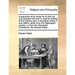 A Specimen of an Essay for to Find Out and Ascertain the True or Original Reading of the Hebrew Text, in All Places Where It Now Differs, Either from