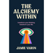 The Alchemy Within: Vignettes