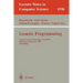 Genetic Programming: Second European Workshop, Eurogp'99, Göteborg, Sweden, May 26-27, 1999, Proceedings