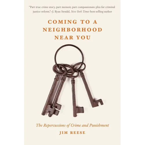 Coming to a Neighborhood Near You: The Repercussions of Crime and Punishment