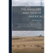 The Antelope and Deer of America: a Comprehensive Treatise Upon the Natural History, Including the Characteristics, Habits, Affinities, and Capacity f