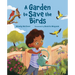 A Garden to Save the Birds