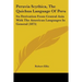 Peruvia Scythica, The Quichua Language Of Peru: Its Derivation From Central Asia With The American Languages In General (1875)