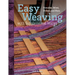 Easy Weaving with Supplemental Warps: Overshot, Velvet, Shibori, and More