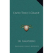 Unto Thee I Grant