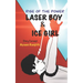 Laser Boy & Ice Girl: Comic novel for tweens